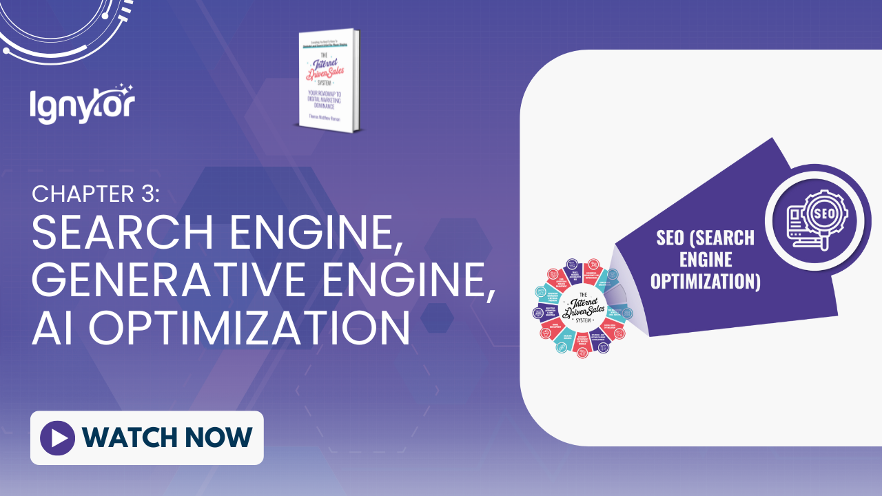 Chapter 3: Driving Organic Traffic through SEO, AI, and Generative Engine Visibility, Powered by Ignytor CRM